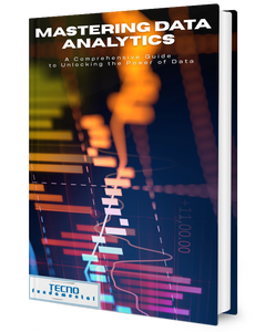 Mastering Data Analytics -A Comprehensive Guide to Unlocking the Power of Data
