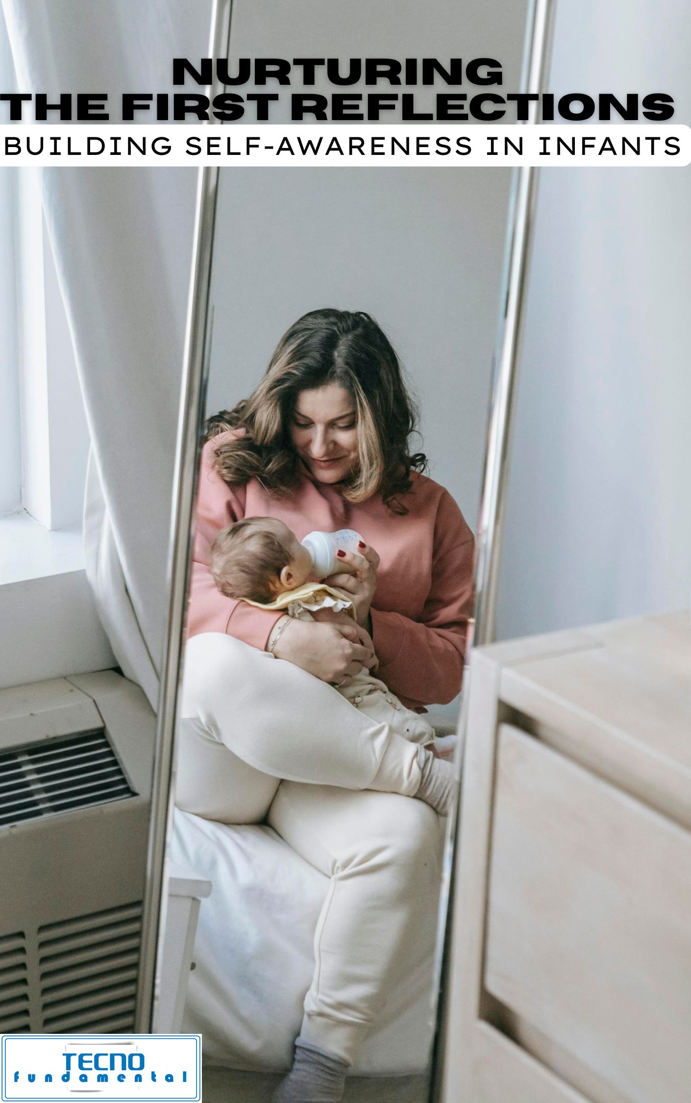 Nurturing The First Reflections - Building Self-Awareness in Infants - Image 2
