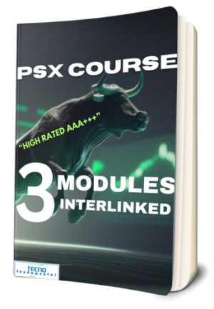 PSX Course – A 3 Module Course to Master the Market By Tecno Fundamental