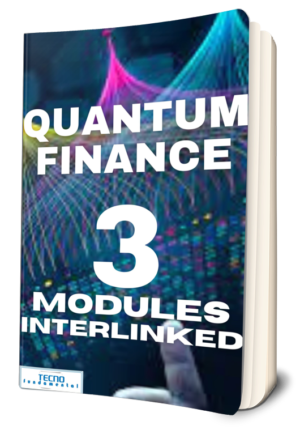 Quantum Finance - A 3 Module Course By Tecno Fundamental