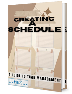Creating a Schedule - A Guide To Time Management