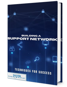 Building a Support Network - Techniques For Success