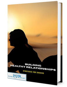 Building Healthy Relationships - Strategies For Success