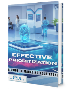 Effective Prioritization - A Guide to Managing Your Tasks