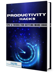 Productivity Hacks - Tips and Tricks For Getting More Done