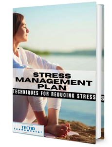 Stress Management Plan-Techniques for Reducing Stress