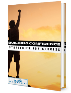 Building Confidence - Strategies For Success