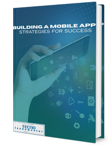 Building a Mobile App - Strategies For Success