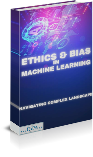 Ethics and Bias in Machine Learning-Navigating The Complex Landscape