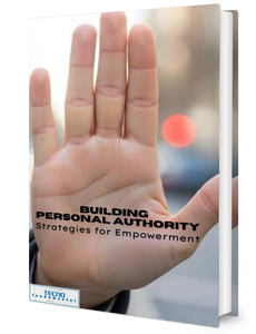 Building Personal Authority - Strategies For Empowerment