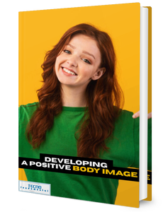 Developing a Positive Body Image