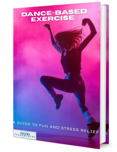 Dance-Based Exercise - A Guide To Fun and Stress Relief