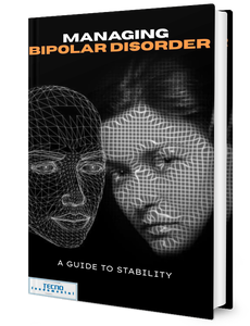 Managing Bipolar Disorder - A Guide To Stability