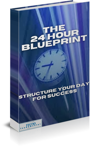 The 24-Hour Blueprint - Structuring Your Day For Success