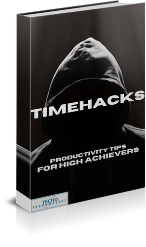 Time Hacks - Productivity Tips For High Achievers