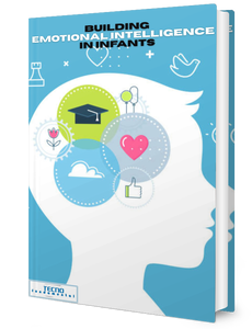 Building Emotional Intelligence in Infants