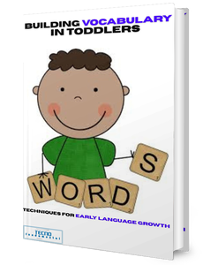 Building Vocabulary in Toddlers - Techniques For Early Language Growth