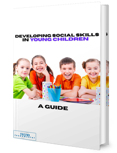 Developing Social Skills in Young Children - A GUIDE