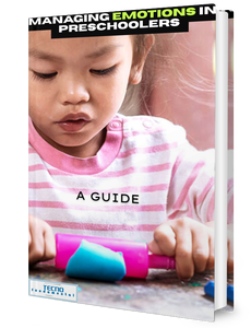 Managing Emotions in Preschoolers - A Guide