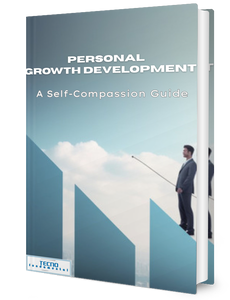 Personal Growth Development -A Self-Compassion Guide