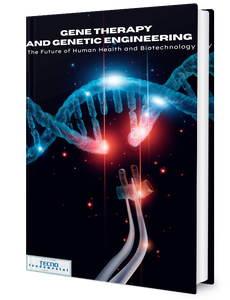 Gene Therapy and Genetic Engineering-The Future of Human Health and Biotechnology