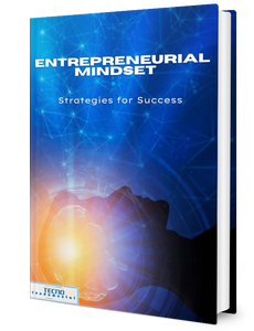 Entrepreneurial Mindset -Strategies for Success