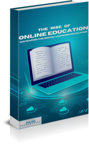 The Rise of Online Education-Navigating The Digital Learning Revolution