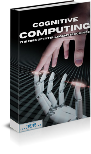 Cognitive Computing-The Rise of Intelligent Machines