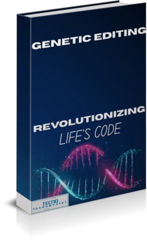 Genetic Editing-Revolutionizing Life’s Code