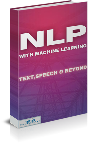 Natural Language Processing with Machine Learning-Text ,Speech and Beyond