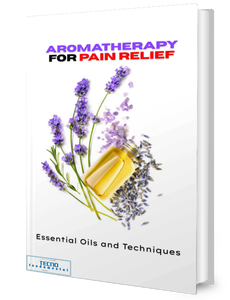 Aromatherapy for Pain Relief - Essential Oils and Techniques