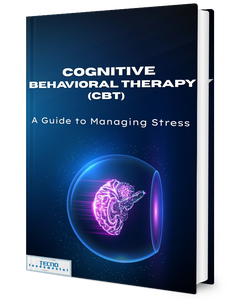Cognitive-Behavioral Therapy (CBT)-A Guide to Managing Stress