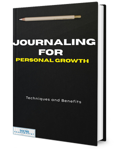 Journaling for Personal Growth-Techniques and Benefits