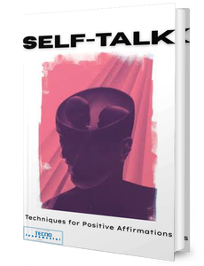 Self-Talk-Techniques for Positive Affirmations