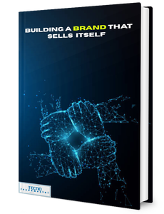 Building a Brand That Sells Itself