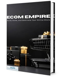 E-com Empire - Build, Scale, and Dominate Your Online Store