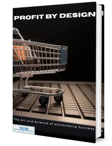 Profit by Design-The Art and Science of eCommerce Success