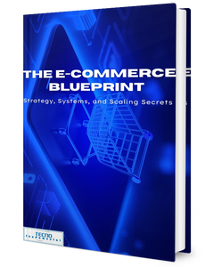 The E-Commerce Blueprint-Strategy, Systems, and Scaling Secrets