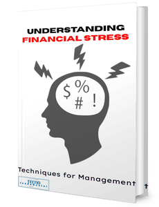 Understanding Financial Stress-Techniques for Management
