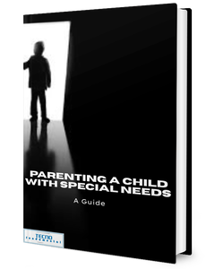 Parenting a Child with Special Needs - A Guide